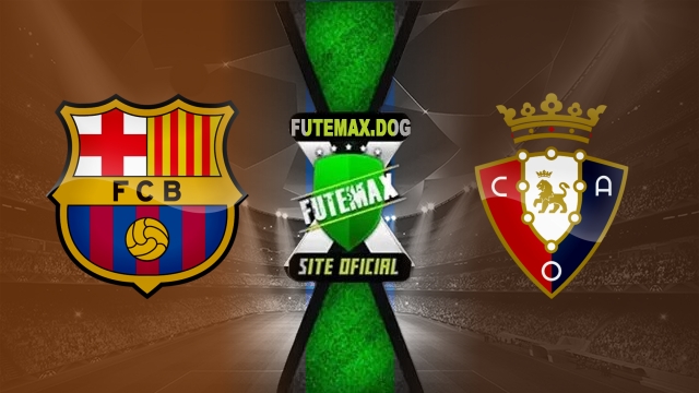 Assistir Barcelona x Osasuna AO VIVO Online 27/03/2025