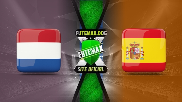 Assistir Holanda x Espanha AO VIVO Online 20/03/2025