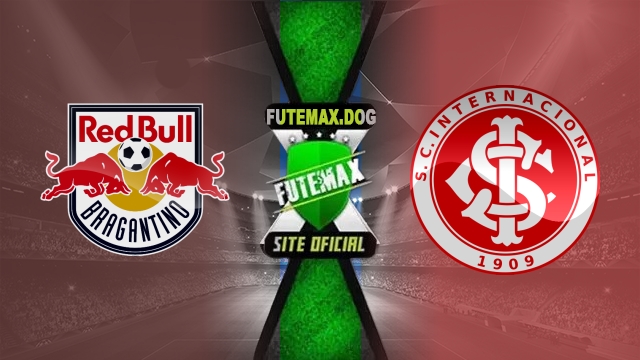 Assistir Red Bull Bragantino x Internacional AO VIVO Online 26/03/2025
