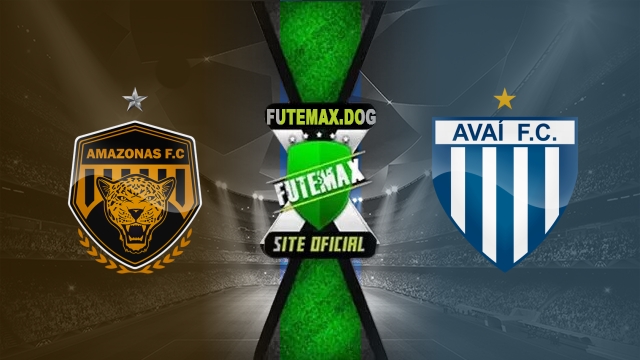 Assistir Amazonas x Avaí AO VIVO Online 21/04/2025