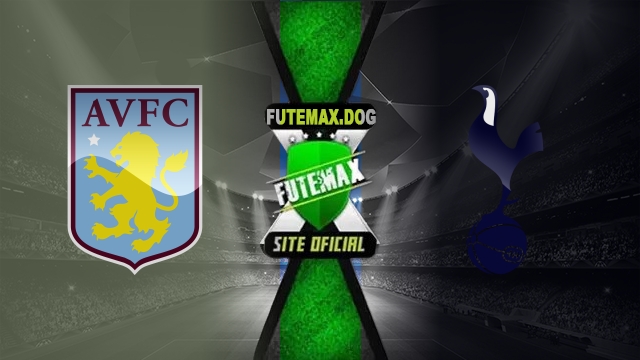 Assistir Aston Villa x Tottenham Hotspur AO VIVO Online 16/05/2025