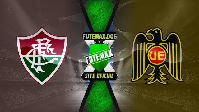 Assistir Fluminense x Unión Española AO VIVO Online 14/05/2025
