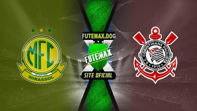 Assistir Mirassol x Corinthians AO VIVO Online 10/05/2025