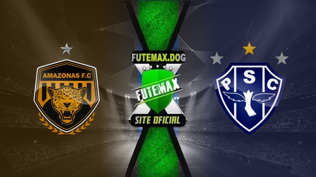 Assistir Amazonas x Paysandu AO VIVO Online 23/07/2025