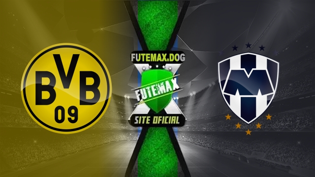 Assistir Borussia Dortmund x Monterrey  AO VIVO Online 01/07/2025