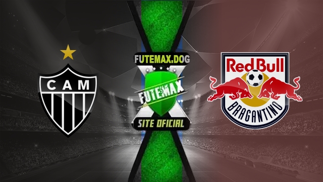 Assistir Atlético-MG x Red Bull Bragantino AO VIVO Online 03/08/2025