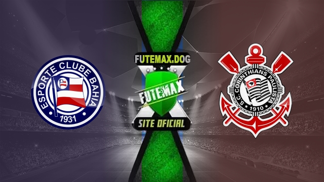 Assistir Bahia x Corinthians AO VIVO Online 09/08/2025