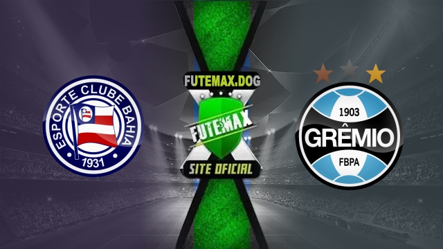Assistir Bahia x Grêmio AO VIVO Online 06/08/2025