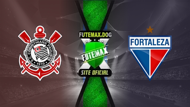 Assistir Corinthians x Fortaleza AO VIVO Online 03/08/2025